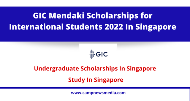 GIC Mendaki Scholarships for International Students 2022 In Singapore