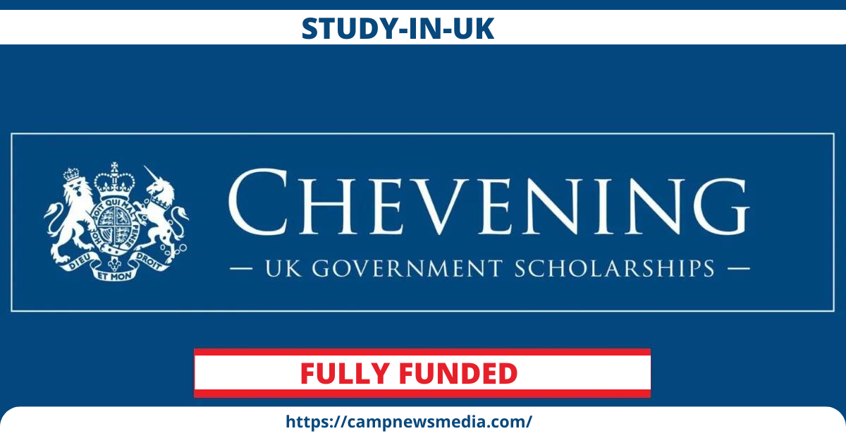 Chevening Scholarship 2023 UK (Fully Funded) | Video On How to Win Chevening Scholarship