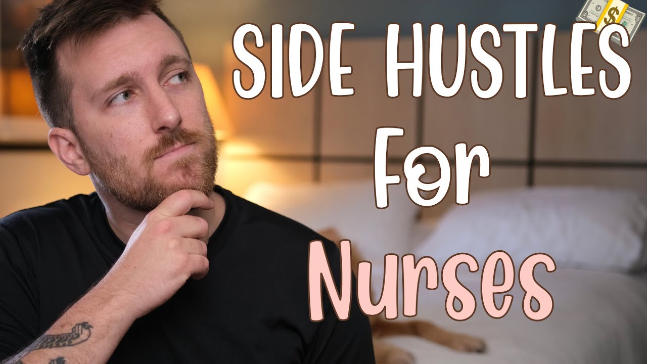 What Are Best Side Hustles For Nurses 2022?: Easy Side Jobs For Nursing students Online