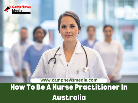 How To Be A Nurse Practitioner In Australia