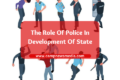 The Role Of Police In Development Of State