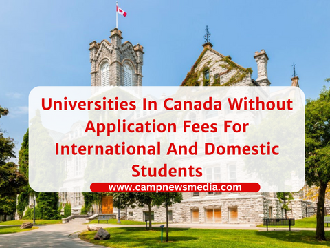 Universities In Canada Without Application Fees For International And Domestic Students